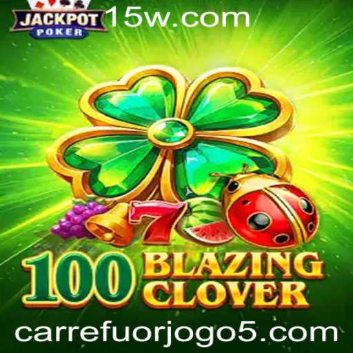 Descubra o Fascinante Mundo de 100BlazingClover: O Jogo que Conquista a Todos